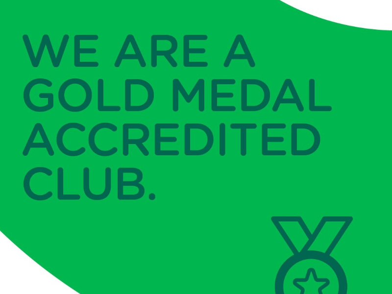We are a Gold Medal Accredited Club